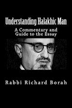 Understanding Halakhic Man