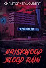 Briskwood Blood Rain