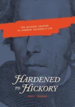 Hardened to Hickory