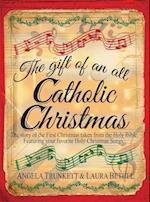 The Gift of an All Catholic Christmas