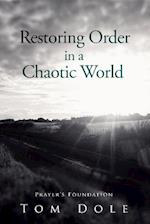 Restoring Order In A Chaotic World