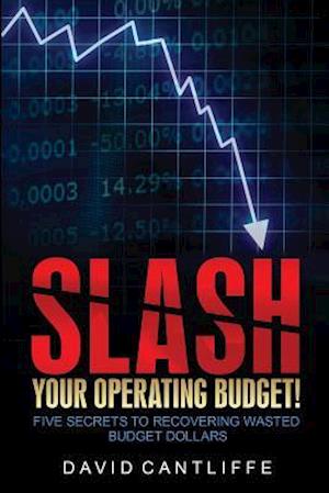 Slash Your Operating Budget!