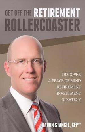 Get Off the Retirement Roller Coaster