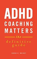 ADHD Coaching Matters