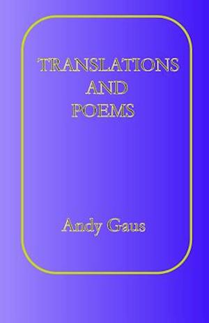Translations and Poems