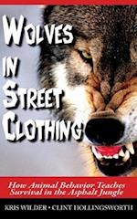 Wolves in Street Clothing
