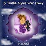 5 Truths about Your Lovey