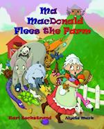 Ma MacDonald Flees the Farm: It's Not a Pretty Picture...Book 