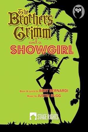 The Brothers Grimm and a Showgirl