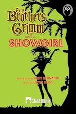 The Brothers Grimm and a Showgirl 