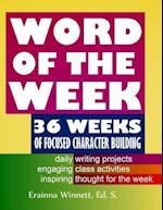 Word of the Week: 36 Weeks of Focused Character Building 