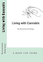 Living with Cannabis