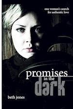 Promises in the Dark