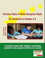 Practice Tests in Math Kangaroo Style for Students in Grades 1-2