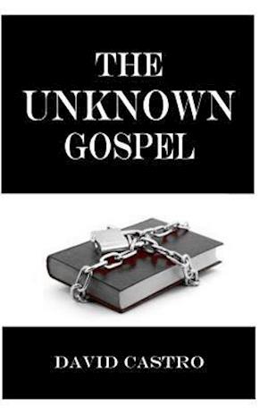 The Unknown Gospel