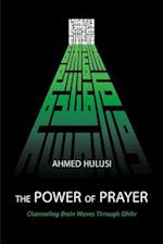 The Power of Prayer (Channeling Brain Waves Through Dhikr)