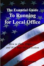 The Essential Guide to Running for Local Office