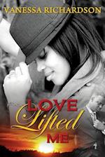 Love Lifted Me