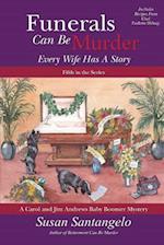 Funerals Can Be Murder: Every Wife Has a Story 