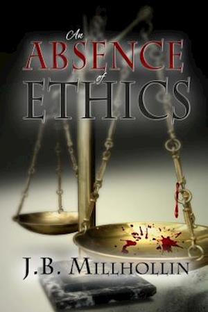 An Absence of Ethics