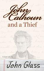 John Calhoun and a Thief