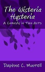 The Wisteria Hysteria