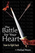 The Battle for Your Heart