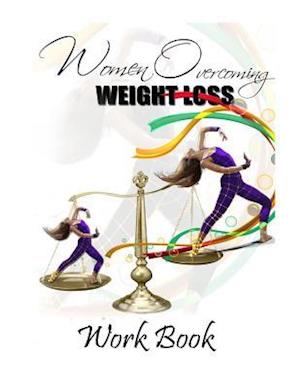 Women Overcoming Weight Loss Workbook