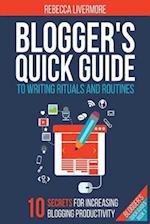 Blogger's Quick Guide to Writing Rituals and Routines