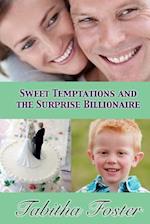 Sweet Temptations and the Surprise Billionaire