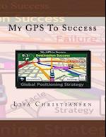 My GPS to Success