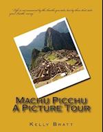 Machu Picchu a Picture Tour