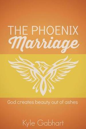 The Phoenix Marriage