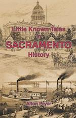 Little Known Tales in Sacramento History