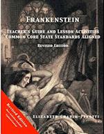 Frankenstein Teacher's Guide and Lesson Activities Common Core State Standards Aligned