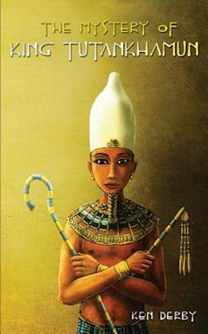 The Mystery of King Tutankhamun