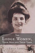 The Lodge Women, Their Men and Their Times