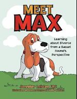 Meet Max Learning about Divorce from a Basset Hound's Perspective