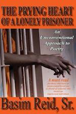 The Prying Heart of a Lonely Prisoner