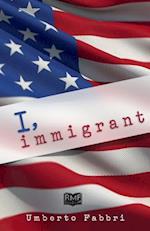 I, Immigrant
