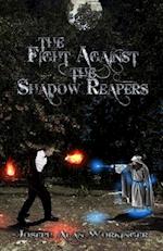 The Fight Against the Shadow Reapers