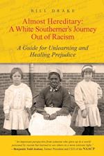 Almost Hereditary: A White Southerner's Journey Out of Racism