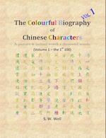 The Colourful Biography of Chinese Characters, Volume 1