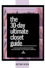 The 30-Day Ultimate Closet Guide