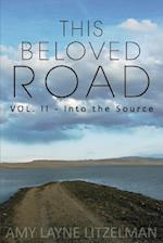 This Beloved Road Vol. II