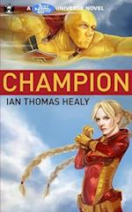 Champion: A Just Cause Universe Novel 