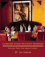 Comfort Food Without Borders Volume Two