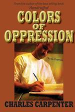 Colors of Oppression