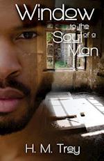 Window to the Soul of a Man (Peace in the Storm Publishing Presents)