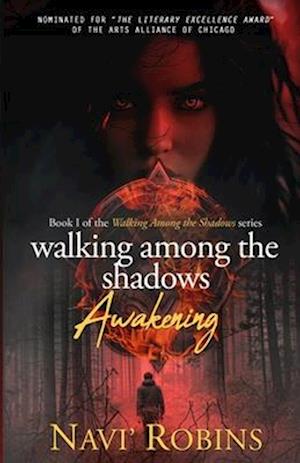 Walking Among the Shadows